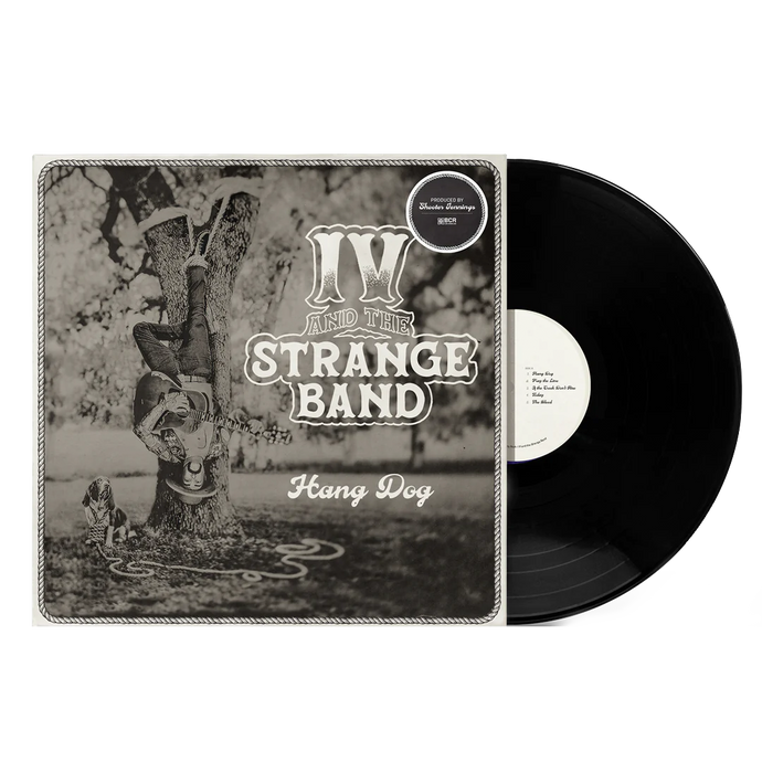 IV and the Strange Band - Hang Dog LP - Black - Shooter Jennings & Black Country Rock